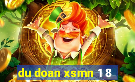 du doan xsmn 1 8