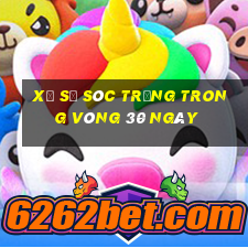 xổ số sóc trăng trong vòng 30 ngày