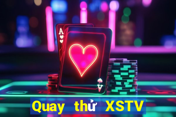 Quay thử XSTV ngày 3