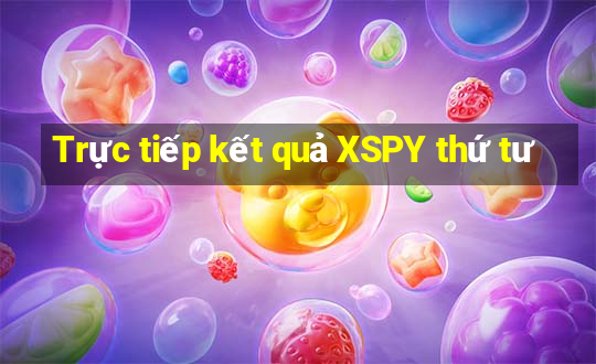 Trực tiếp kết quả XSPY thứ tư