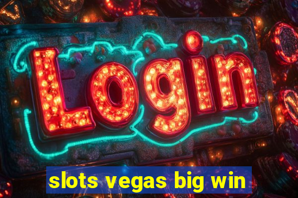 slots vegas big win