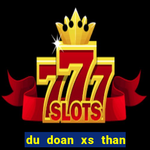 du doan xs than tai mien nam