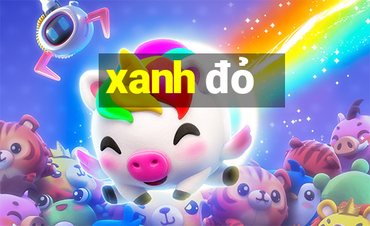 xanh đỏ