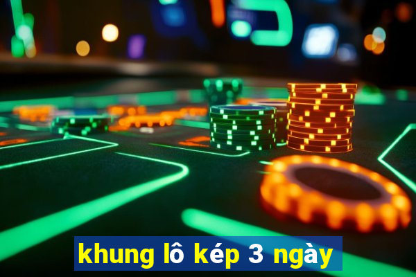 khung lô kép 3 ngày