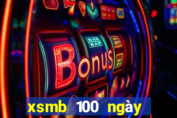 xsmb 100 ngày liên tiếp