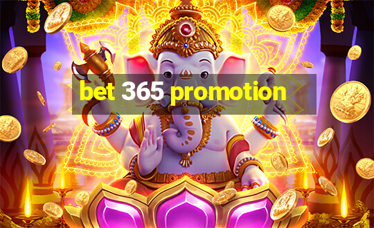 bet 365 promotion