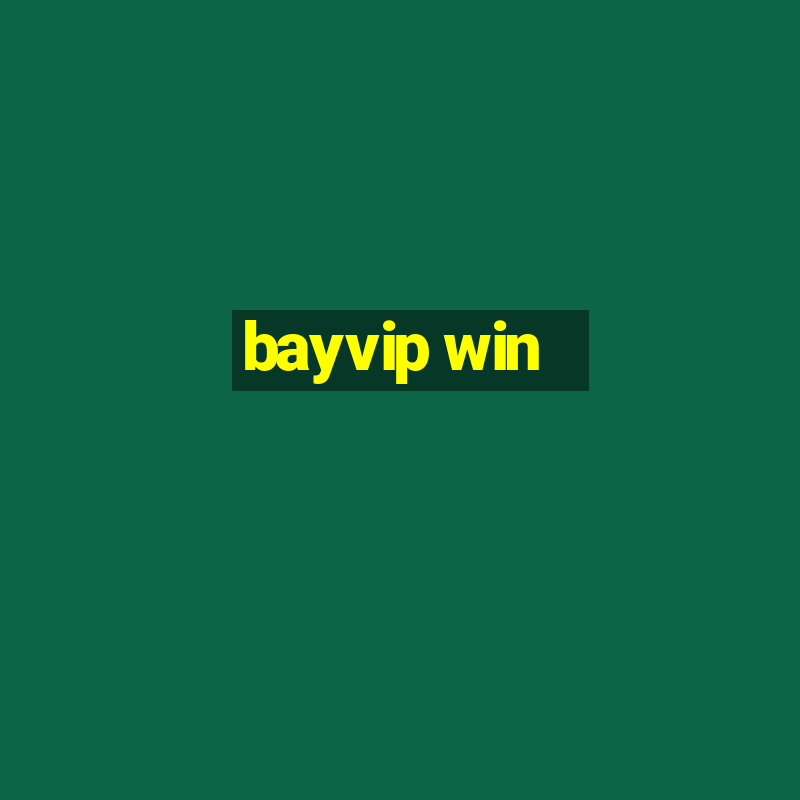 bayvip win