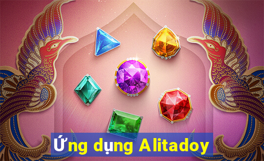 Ứng dụng Alitadoy