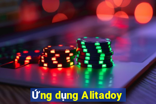 Ứng dụng Alitadoy