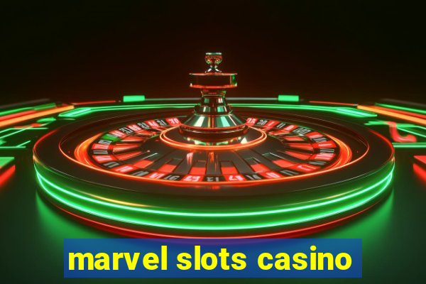 marvel slots casino