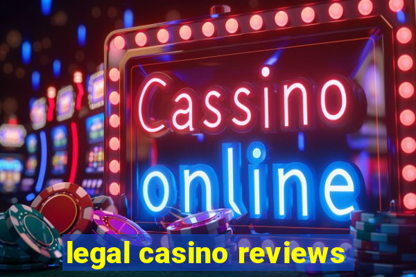 legal casino reviews