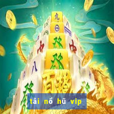 tải nổ hũ vip cho iphone