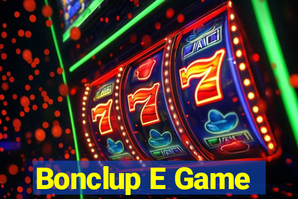 Bonclup E Game