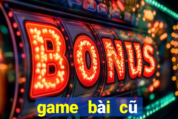 game bài cũ Dihao 2019