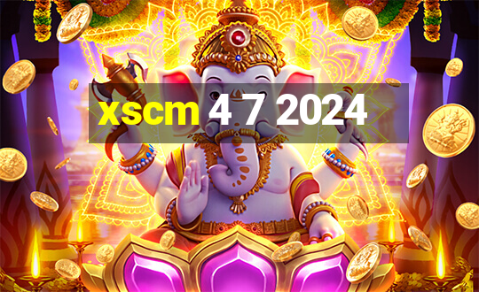 xscm 4 7 2024