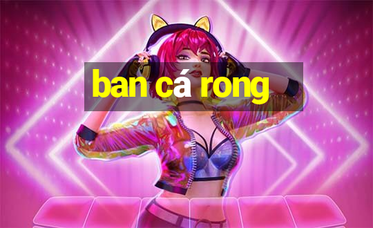 ban cá rong