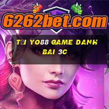 Tải Yo88 Game Danh Bai 3C