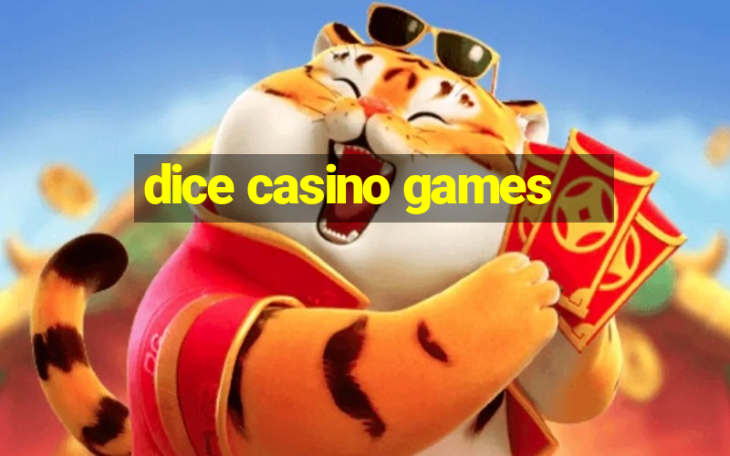 dice casino games