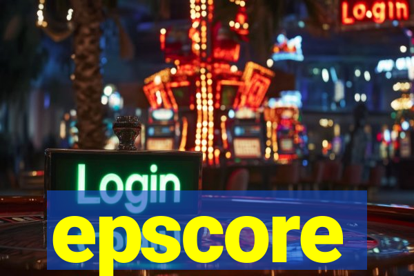 epscore