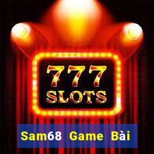 Sam68 Game Bài Miễn Phí