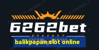 balikpapan slot online