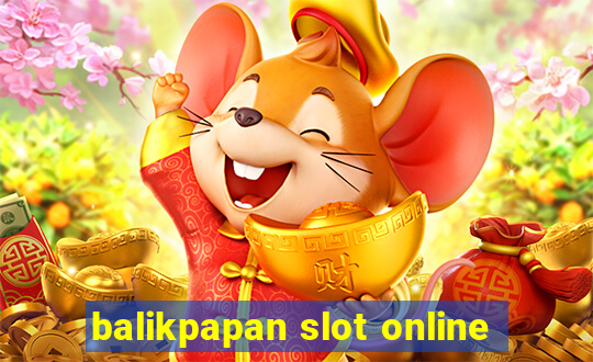 balikpapan slot online