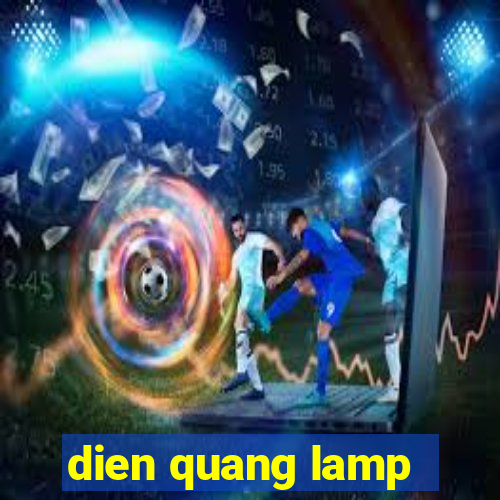 dien quang lamp