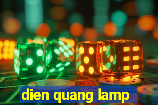 dien quang lamp