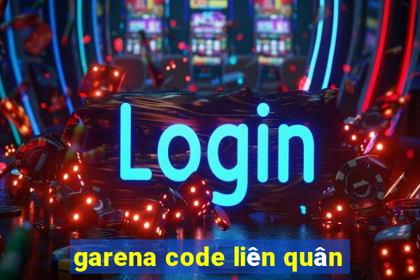 garena code liên quân