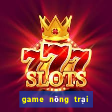 game nông trại chăn nuôi 4