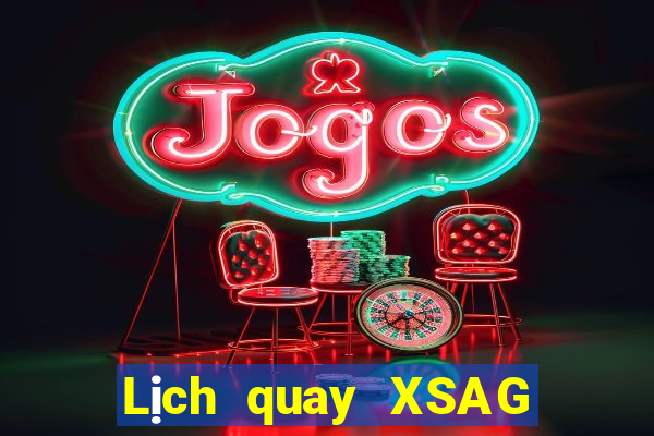 Lịch quay XSAG ngày 18