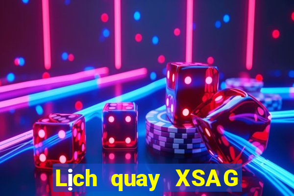 Lịch quay XSAG ngày 18