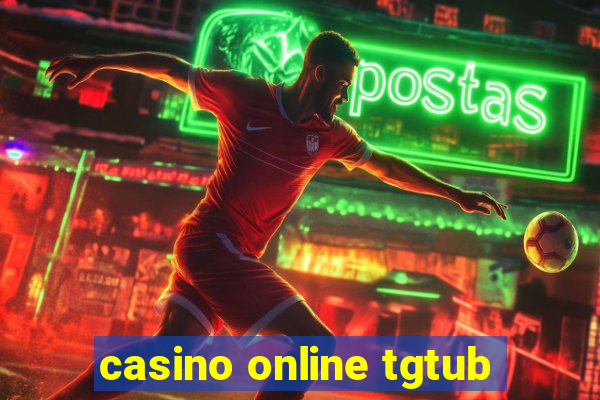 casino online tgtub