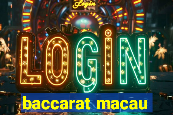 baccarat macau