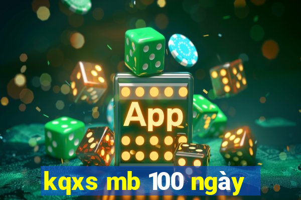 kqxs mb 100 ngày