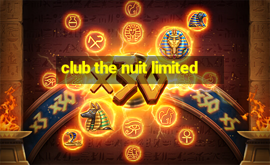 club the nuit limited