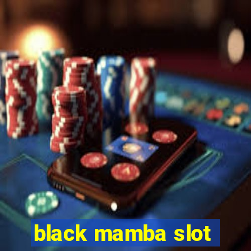 black mamba slot