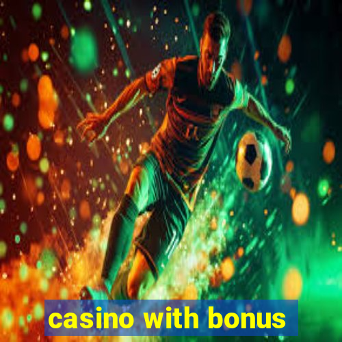 casino with bonus