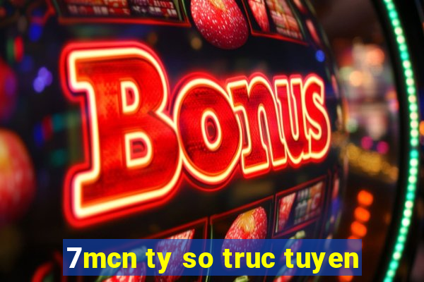 7mcn ty so truc tuyen