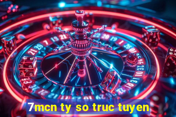 7mcn ty so truc tuyen