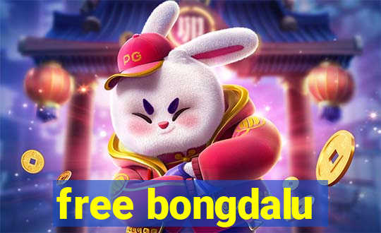 free bongdalu