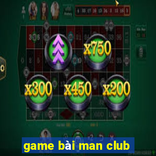 game bài man club