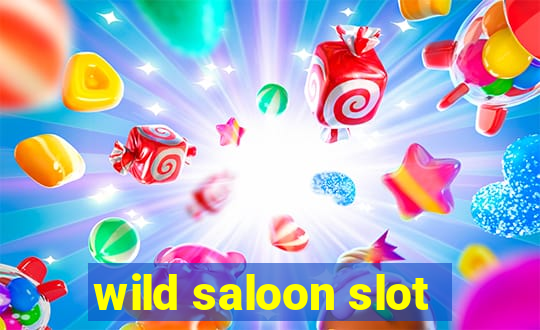 wild saloon slot