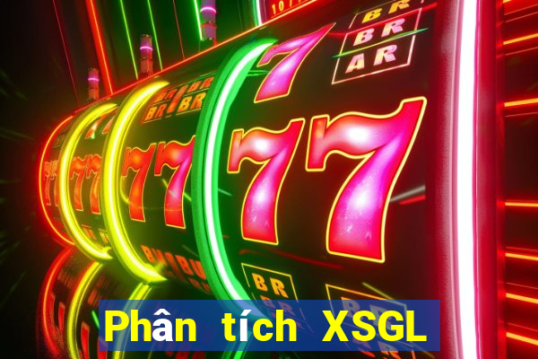 Phân tích XSGL ngày 27