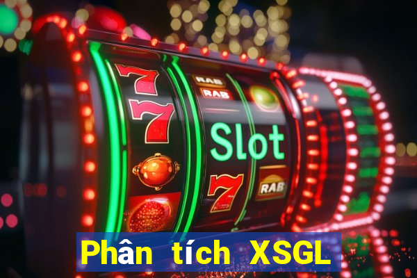 Phân tích XSGL ngày 27