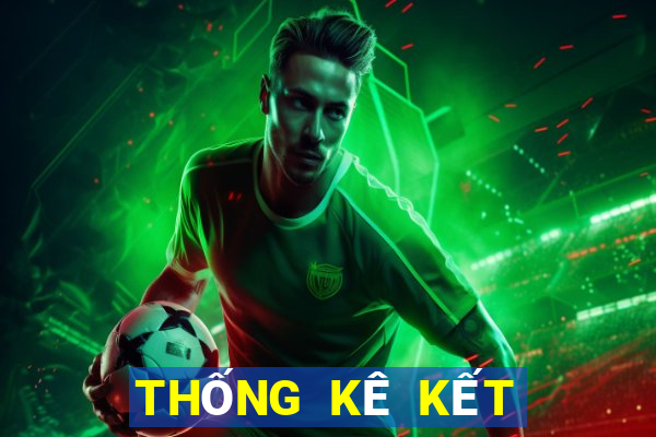 THỐNG KÊ KẾT QUẢ XSKT ngày 4