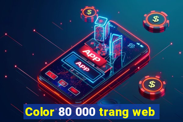 Color 80 000 trang web