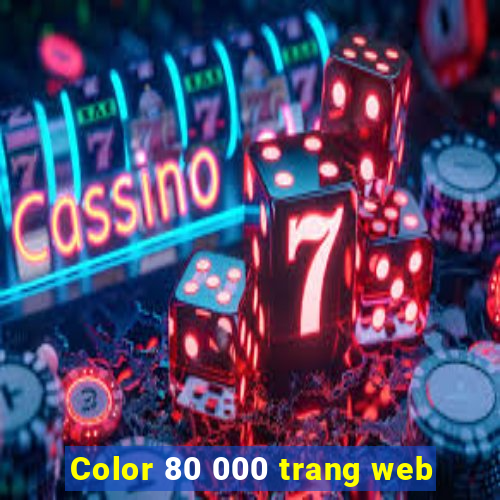 Color 80 000 trang web