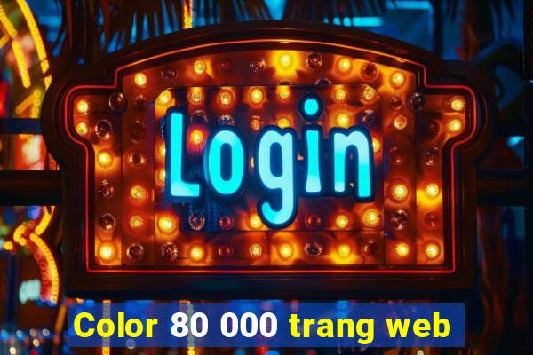 Color 80 000 trang web