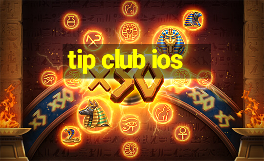 tip club ios